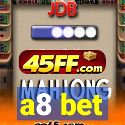 a8 bet